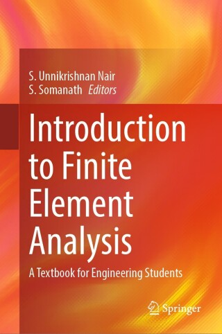 Cover image: Introduction to Finite Element Analysis 9789811979880