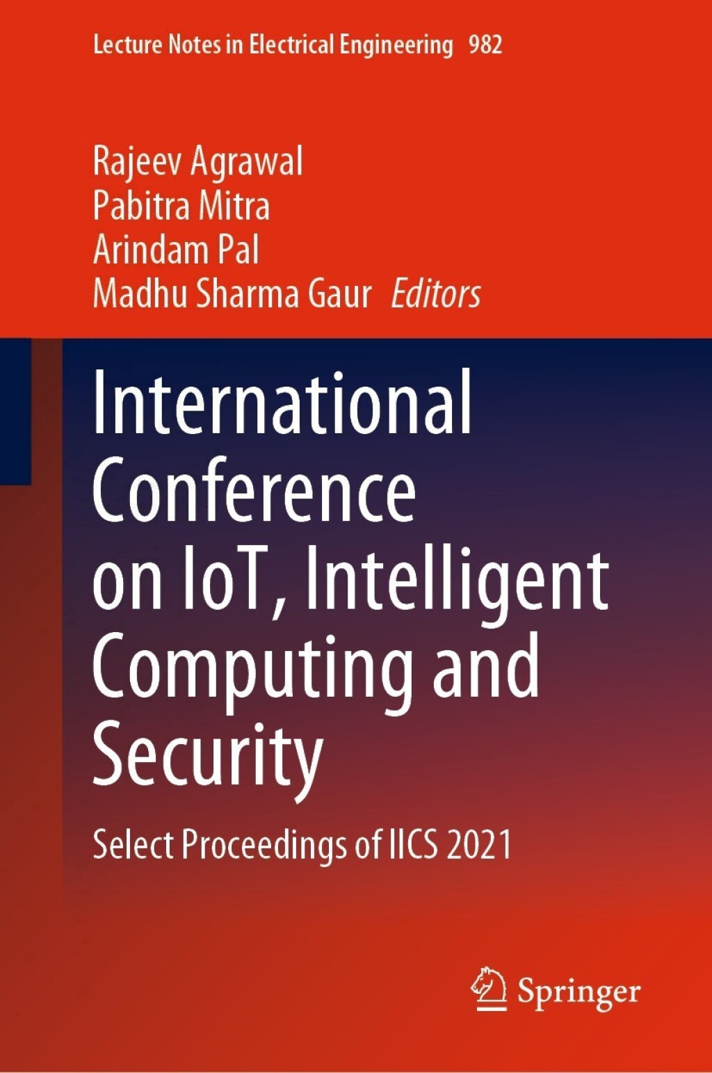 International Conference on IoT, Intelligent Computing and Security Select Proceedings of IICS 2021