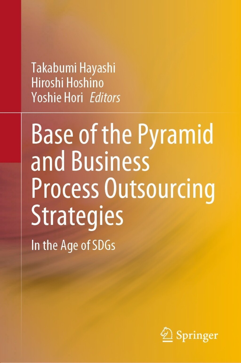 Base of the Pyramid and Business Process Outsourcing Strategies In the Age of SDGs