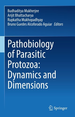 Cover image: Pathobiology of Parasitic Protozoa: Dynamics and Dimensions 9789811982248