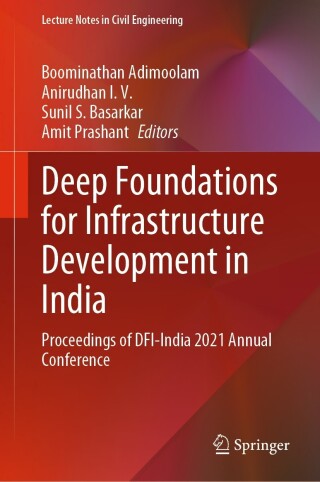 Cover image: Deep Foundations for Infrastructure Development in India 9789811985973