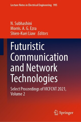 Cover image: Futuristic Communication and Network Technologies 9789811997471
