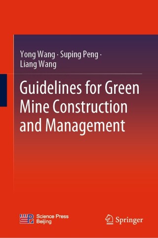Cover image: Guidelines for Green Mine Construction and Management 9789811997594