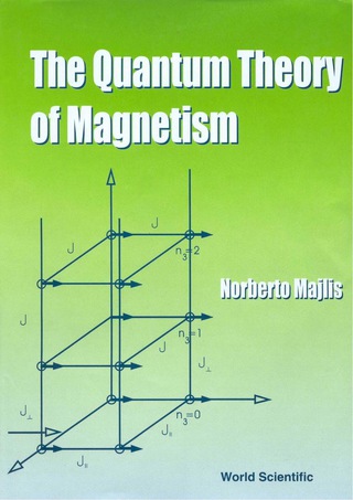 صورة الغلاف: QUANTUM THEORY OF MAGNETISM, THE 9789810240189