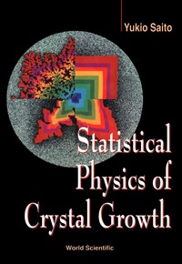 Imagen de portada: Statistical Physics Of Crystal Growth 1st edition 9789810228347