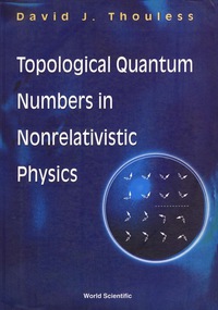 صورة الغلاف: Topological Quantum Numbers In Nonrelativistic Physics 1st edition 9789810229009
