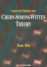 表紙画像: LECT NOTES ON CHERN-SIMONS-WITTEN THEORY 9789810239084