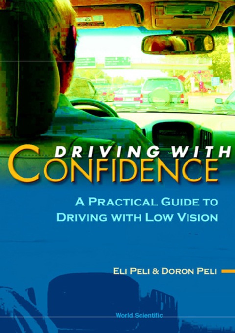 DRIVING WITH CONFIDENCE: A Practical Guide to Driving with Low Vision - FULL INSTANT DOWNLOAD | PDF DOCX EPUB