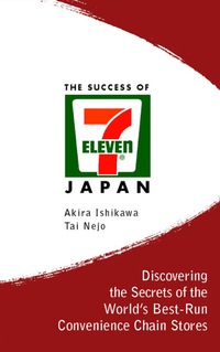 Cover image: SUCCESS OF 7-ELEVEN JAPAN, THE 9789812380142