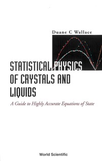 Cover image: STATISTICAL PHYS OF CRYSTALS & LIQUIDS 9789812381125
