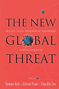 Titelbild: New Global Threat, The: Severe Acute Respiratory Syndrome And Its Impacts 9789812386656