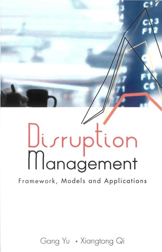 Titelbild: Disruption Management: Framework, Models, And Applications 9789812560179