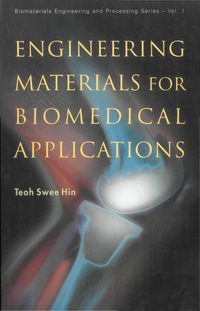 Cover image: Engineering Materials For Biomedical Applications 9789812560612