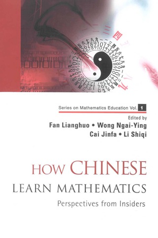 Cover image: How Chinese Learn Mathematics: Perspectives From Insiders 9789812560148