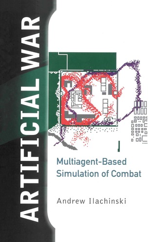 Imagen de portada: Artificial War: Multiagent-based Simulation Of Combat 9789812388346