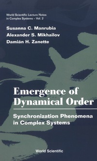 Omslagafbeelding: Emergence Of Dynamical Order: Synchronization Phenomena In Complex Systems 9789812388032