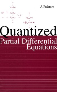 Cover image: QUANTIZED PARTIAL DIFFERENTIAL EQUATIONS 9789812387646