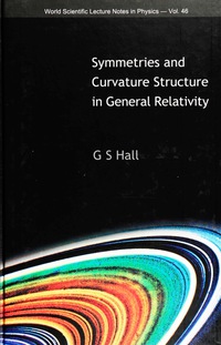 Omslagafbeelding: SYMMETRIES AND CURVATURE STRUCTURE IN GENERAL RELATIVITY 9789810210519