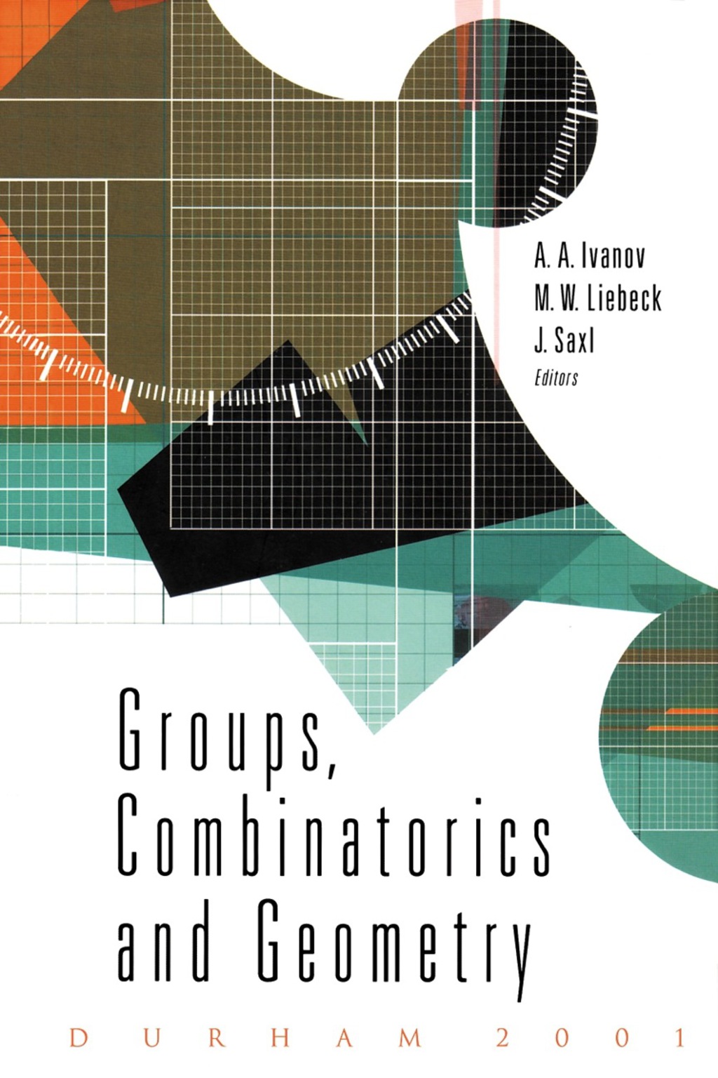 GROUPS, COMBINATORICS & GEOMETRY DURHAM 2001