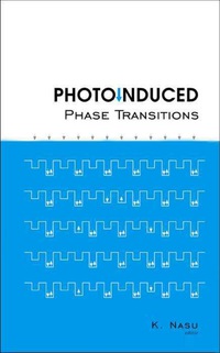 Cover image: PHOTOINDUCED PHASE TRANSITIONS 9789812387639