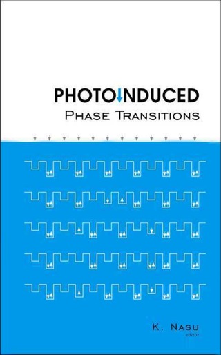 Cover image: PHOTOINDUCED PHASE TRANSITIONS 9789812387639