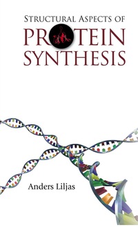 Imagen de portada: Structural Aspects Of Protein Synthesis 9789812388636
