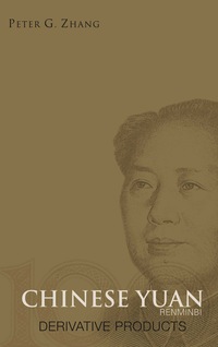 صورة الغلاف: Chinese Yuan (Renminbi) Derivative Products 9789812566089