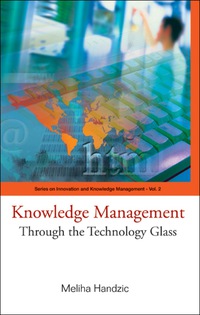 Omslagafbeelding: Knowledge Management: Through The Technology Glass 9789812560247