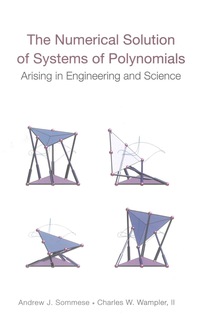 Imagen de portada: Numerical Solution Of Systems Of Polynomials Arising In Engineering And Science, The 9789812561848
