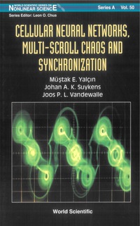 صورة الغلاف: Cellular Neural Networks, Multi-scroll Chaos And Synchronization 9789812561619