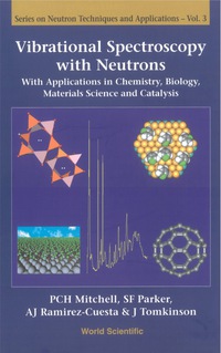 Imagen de portada: Vibrational Spectroscopy With Neutrons - With Applications In Chemistry, Biology, Materials Science And Catalysis 9789812560131