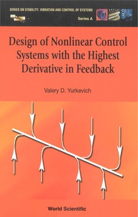 Titelbild: Design Of Nonlinear Control Systems With The Highest Derivative In Feedback 9789812388995