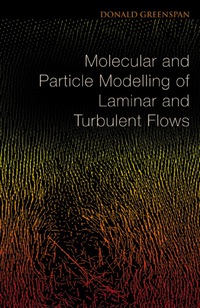 Imagen de portada: Molecular And Particle Modelling Of Laminar And Turbulent Flows 9789812560964