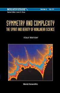 صورة الغلاف: Symmetry And Complexity: The Spirit And Beauty Of Nonlinear Science 9789812561923