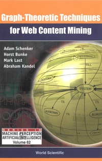 表紙画像: Graph-theoretic Techniques For Web Content Mining 9789812563392