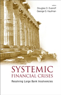 صورة الغلاف: Systemic Financial Crises: Resolving Large Bank Insolvencies 9789812563484