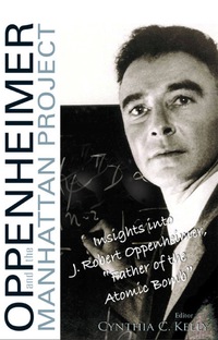 Omslagafbeelding: Oppenheimer And The Manhattan Project: Insights Into J Robert Oppenheimer, "Father Of The Atomic Bomb" 9789812564184
