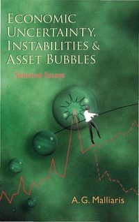 Cover image: Economic Uncertainty, Instabilities And Asset Bubbles: Selected Essays 9789812563781