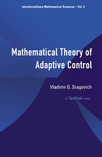 Imagen de portada: Mathematical Theory Of Adaptive Control 1st edition 9789812563712