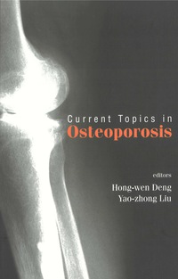 Omslagafbeelding: Current Topics In Osteoporosis 9789812561534