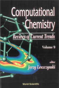 Titelbild: Computational Chemistry: Reviews Of Current Trends, Vol. 9 9789812560971