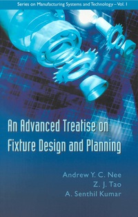 Cover image: Advanced Treatise On Fixture Design And Planning, An 9789812560599