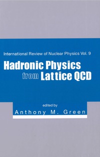 Imagen de portada: Hadronic Physics From Lattice Qcd 9789812560223