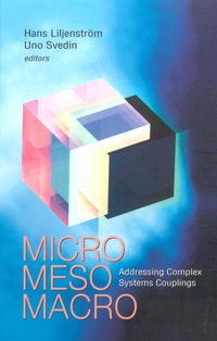 Imagen de portada: Micro Meso Macro: Addressing Complex Systems Couplings 9789812389183