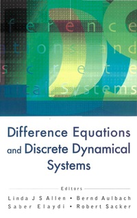 Cover image: Difference Equations And Discrete Dynamical Systems - Proceedings Of The 9th International Conference 9789812565204