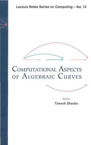Cover image: Computational Aspects Of Algebraic Curves 9789812564597
