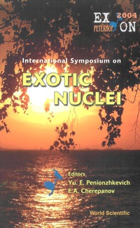 Cover image: Exotic Nuclei: Exon2004 - Proceedings Of The International Symposium 9789812563927