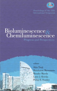 表紙画像: Bioluminescence And Chemiluminescence: Progress And Perspectives - Proceedings Of The 13th International Symposium 9789812561183