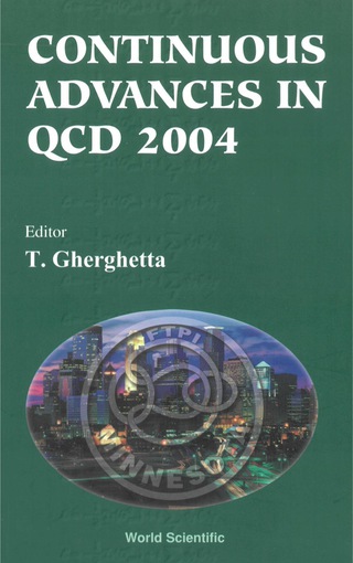 Imagen de portada: Continuous Advances In Qcd 2004 - Proceedings Of The Conference 9789812560728