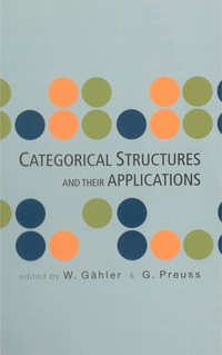 Cover image: CATEGORICAL STRUCTURES & THEIR APPLCS 9789812560537